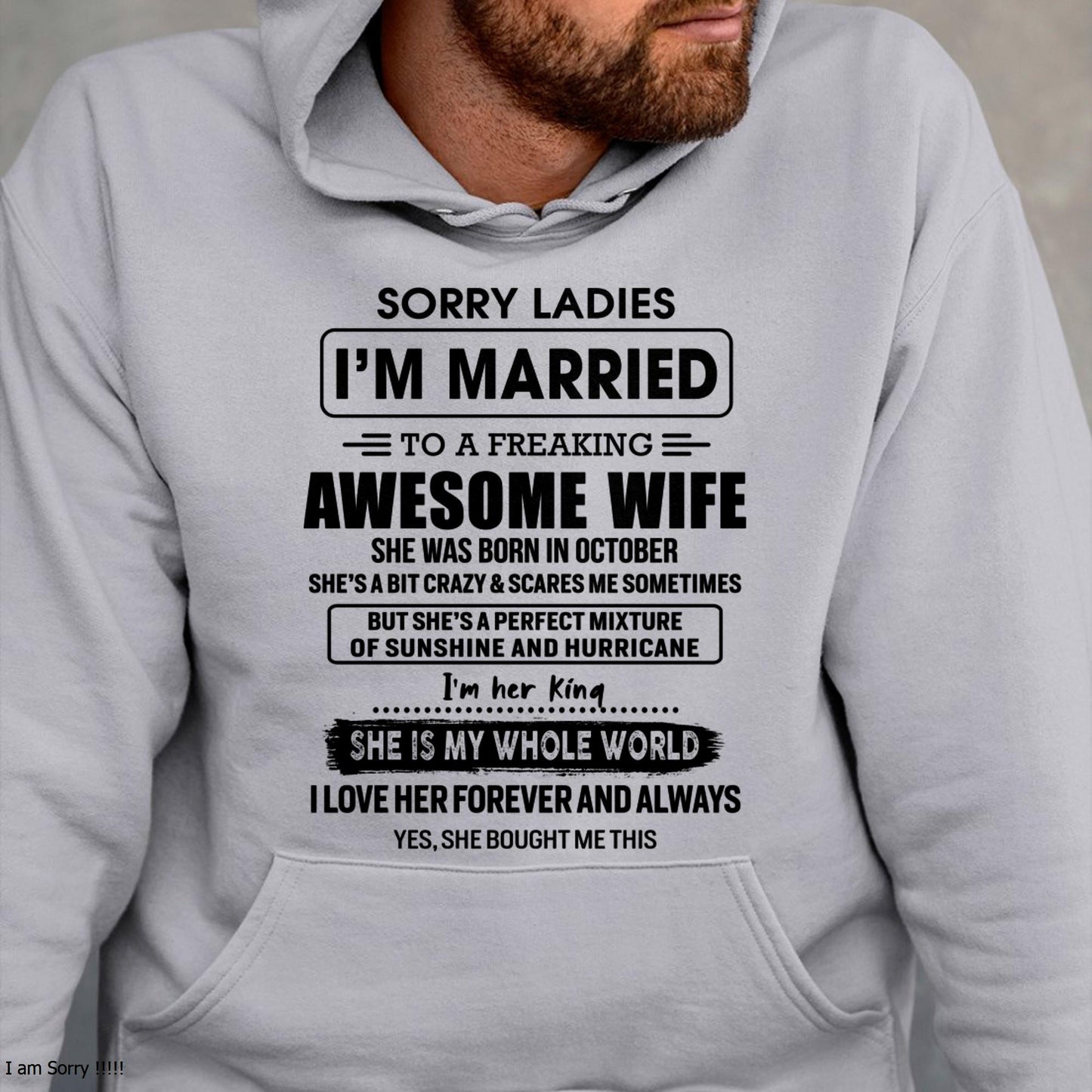 October - Sorry Ladies I Am Married To A Freaking Awesome Wife - Gift For Husband From Wife - TIEN10 (SKU-TWIFE-10)