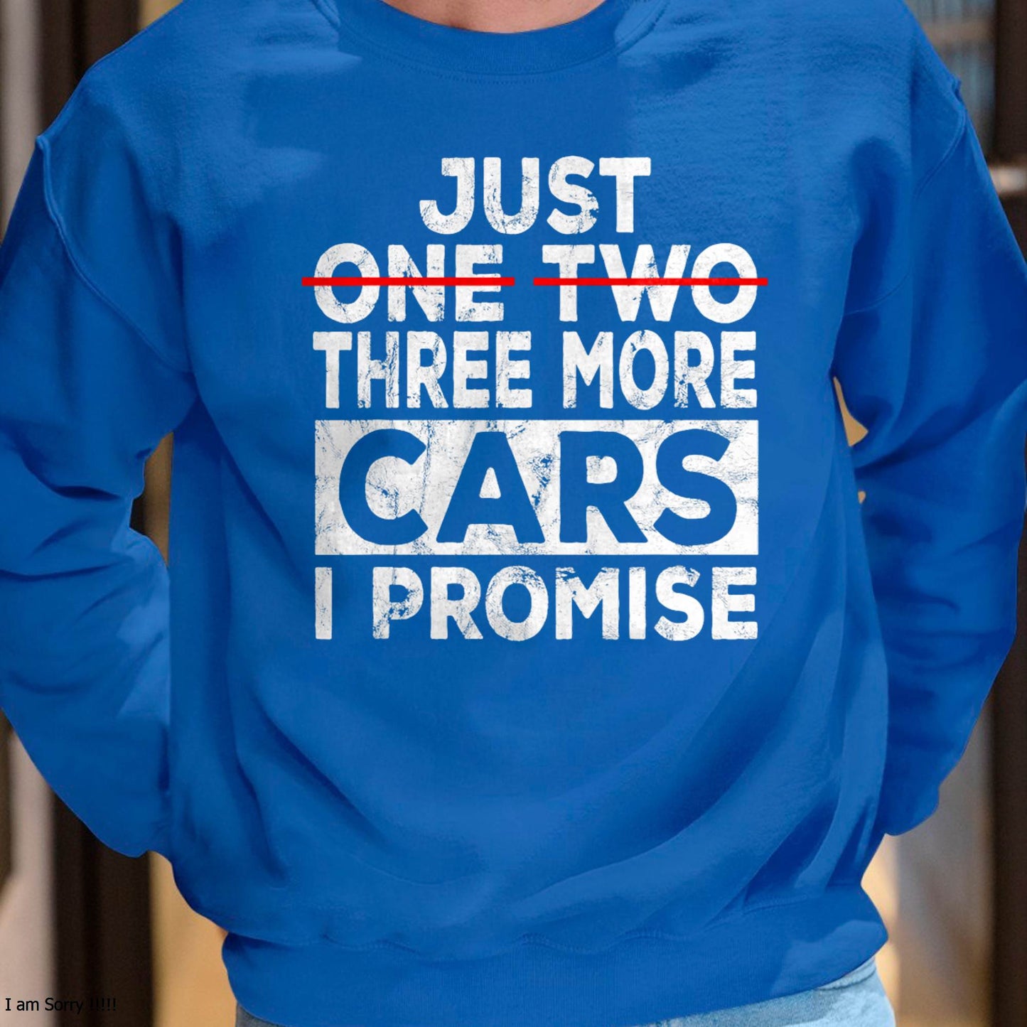 Just One More Car I Promise - Gift For Mechanic - TIEN (SKUM08-D06)