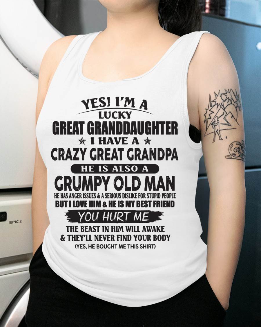 LUCKY GREAT GRANDDAUGHTER OF CRAZY GREAT GRANDPA - PERFECT GIFT FROM GREAT GRANDPA - TIEN00 (SKU12-287-00)