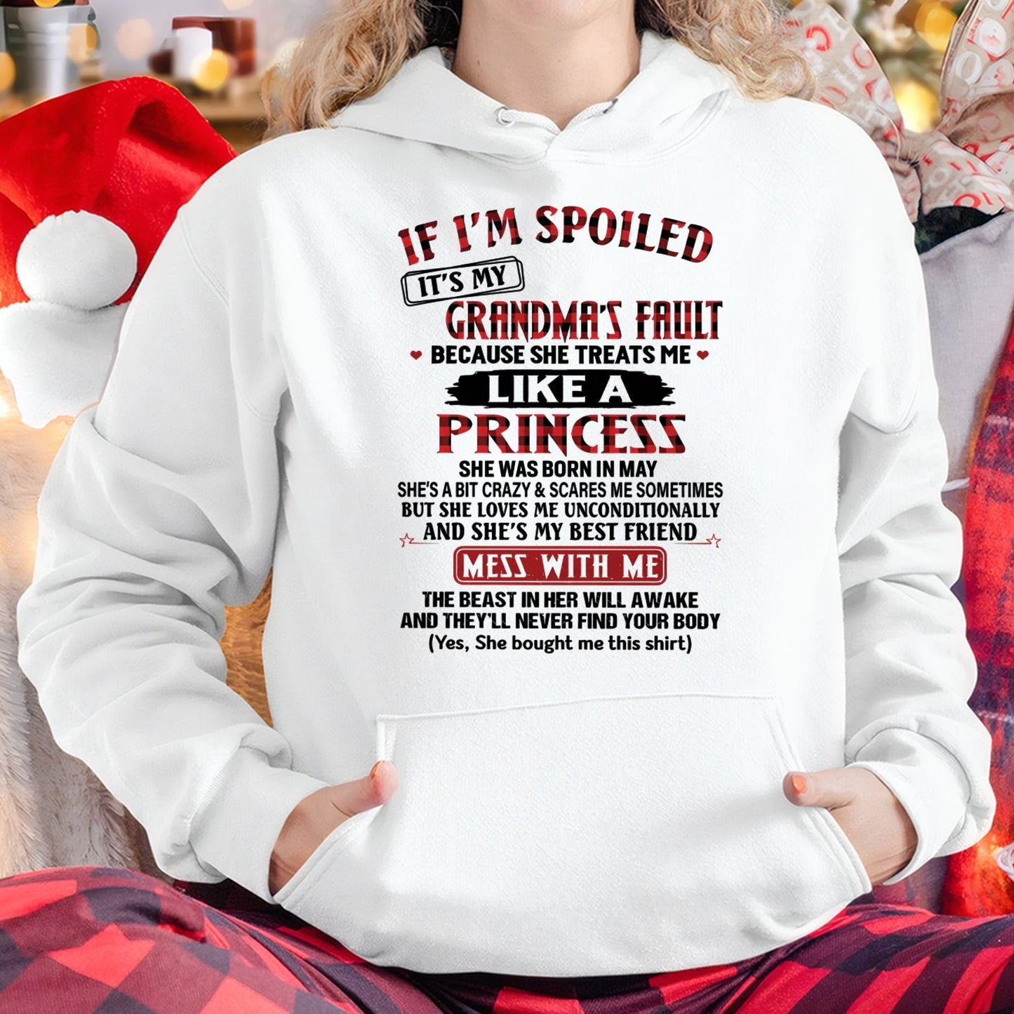 IF I'M SPOILED IT'S MY GRANDMA'S FAULT ♥ BECAUSE SHE TREATS ME ♥ LIKE A PRINCESS - From Grandma for granddaughter - TIEN05 (SKU07-92-05)