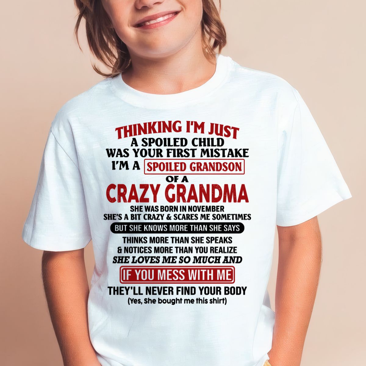 NOVEMBER - I'M A SPOILED GRANDSON OF A CRAZY GRANDMA - From Grandma - TIEN11 (SKU-GMS1-NTT11)
