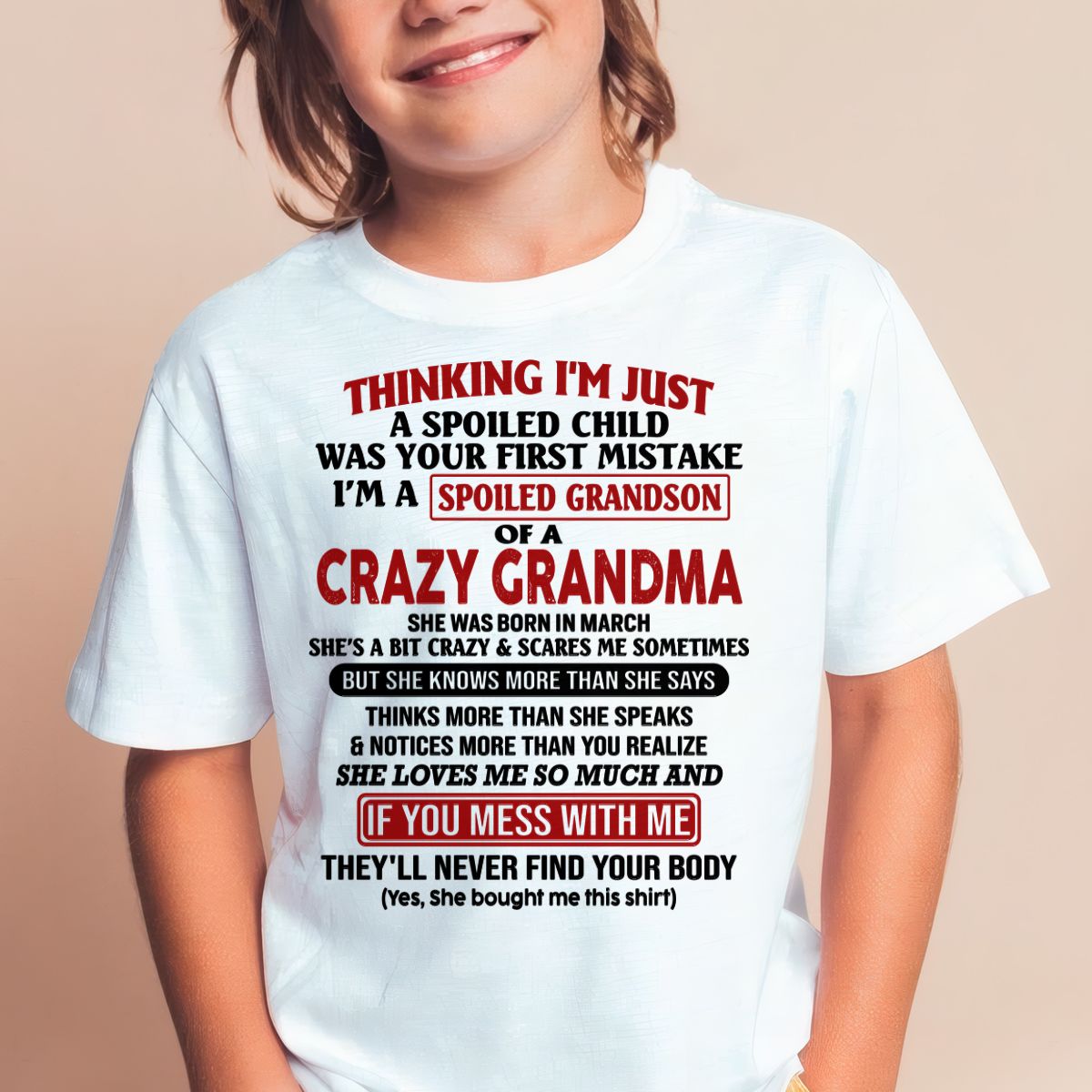 MARCH - I'M A SPOILED GRANDSON OF A CRAZY GRANDMA - From Grandma - TIEN03 (SKU-GMS1-NTT03)