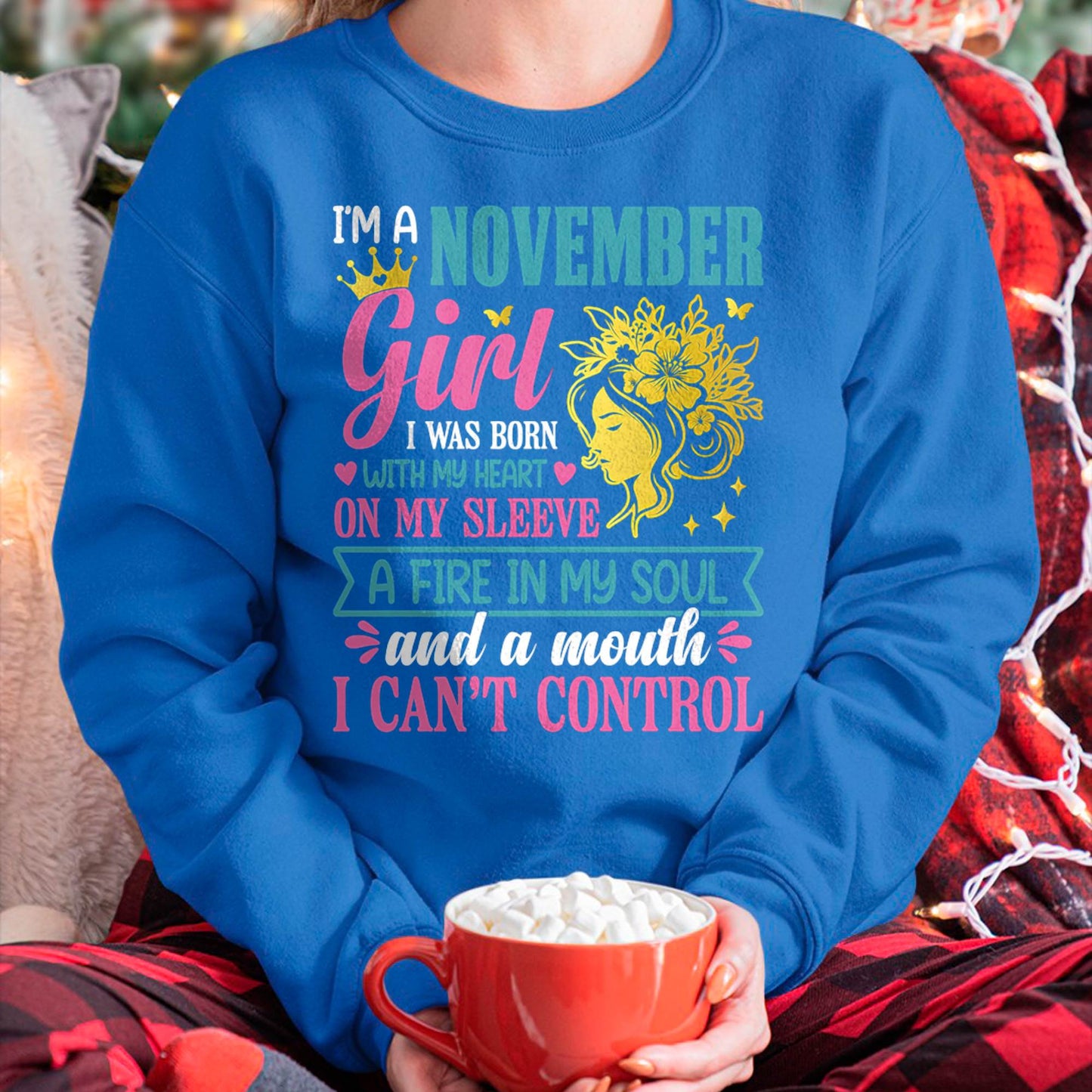 I'm A November Girl – T-Shirt For Woman – DOAN11 (SKU10-67-11)