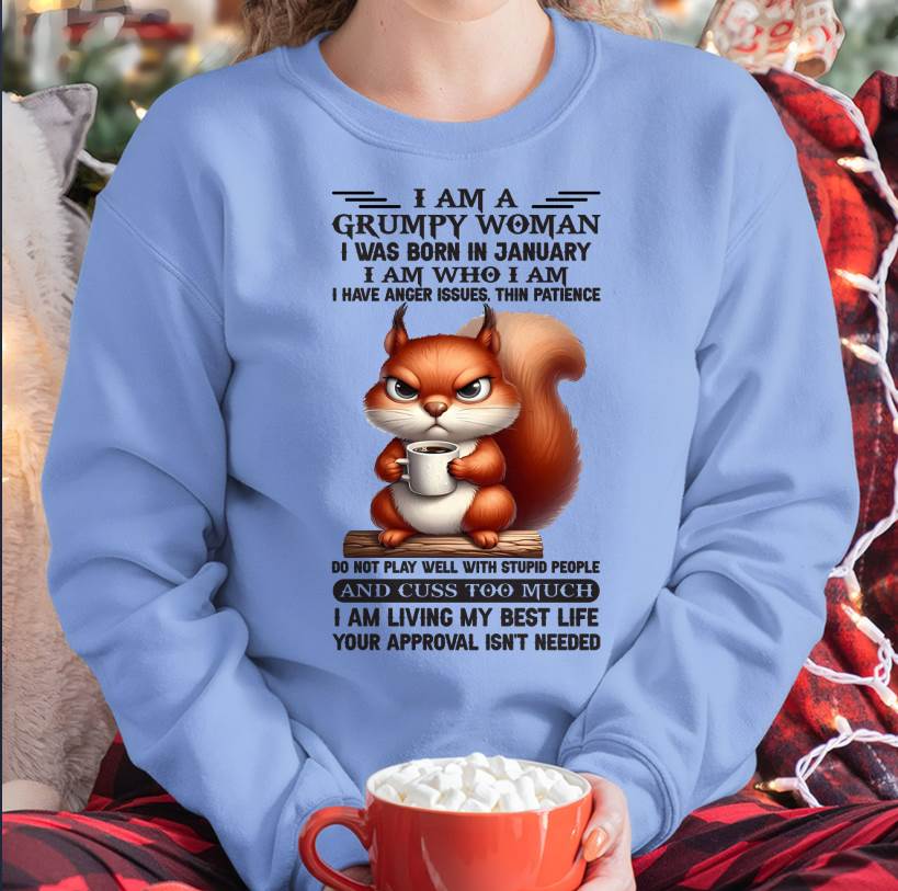 January - I Am A Grumpy Woman - T Shirt For Woman - DOAN01 (SKU09-07-01)