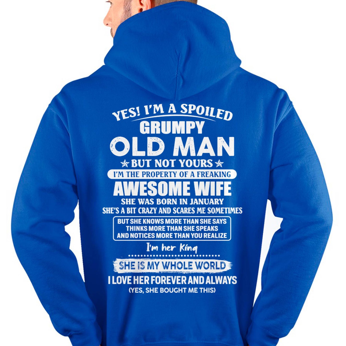 January - Yes! I'm A Spoiled Grumpy Old Man But Not Yours - Gift For Husband From Wife - DOAN01 (SKU07-100-01)