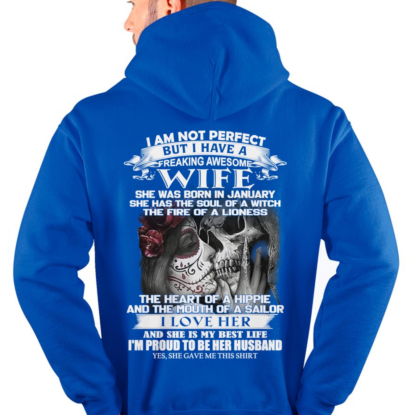 January - I Am Not Perfect But I Have A Freaking Awesome Wife - Gift For Husband From Wife - TIEN01 (SKU06-31-01)