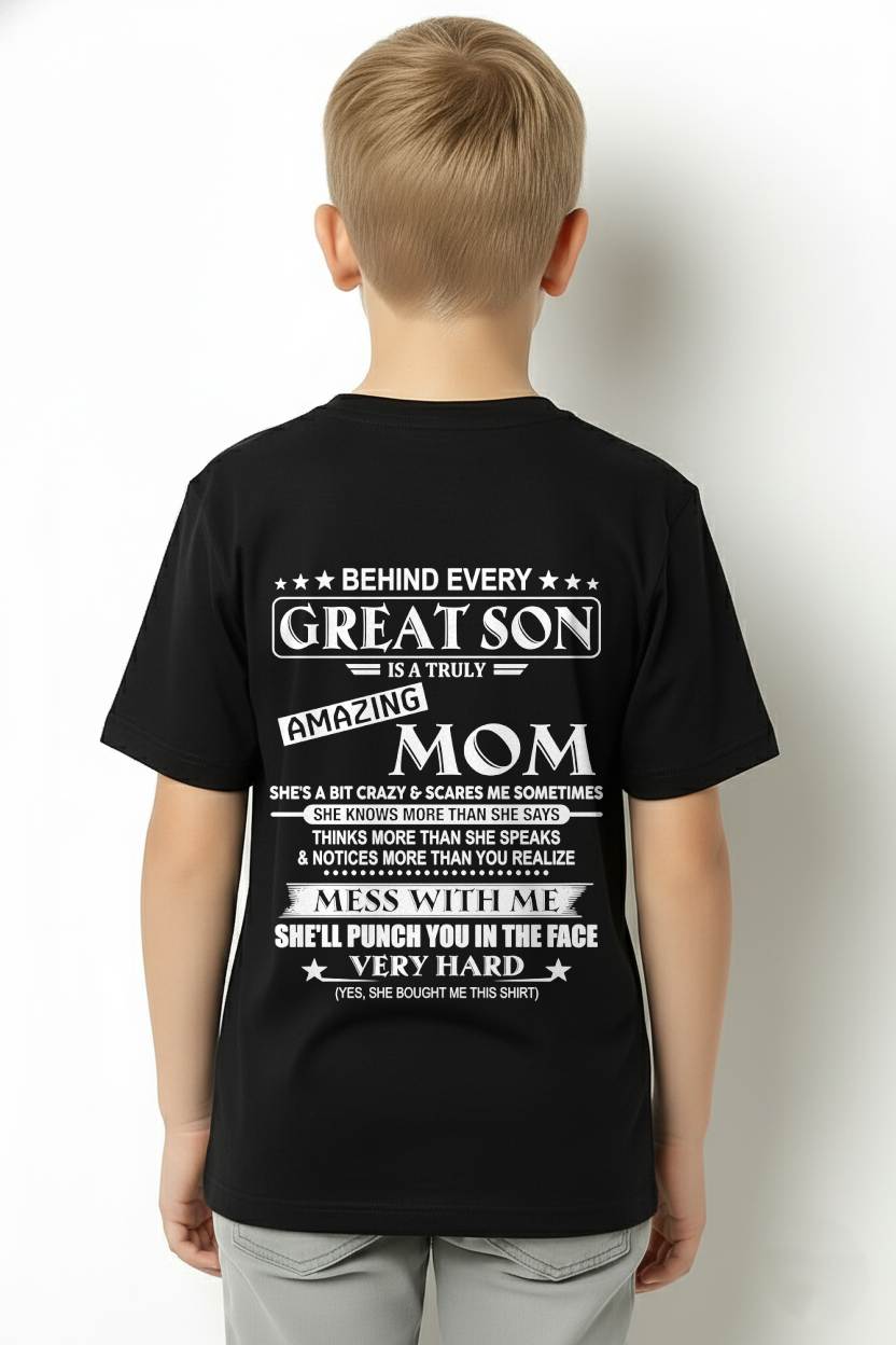 "BEHIND GREAT SON IS A TRULY AMAZING MOM" – T-SHIRT FROM MOM – TIEN00 (SKU2607-287-00)