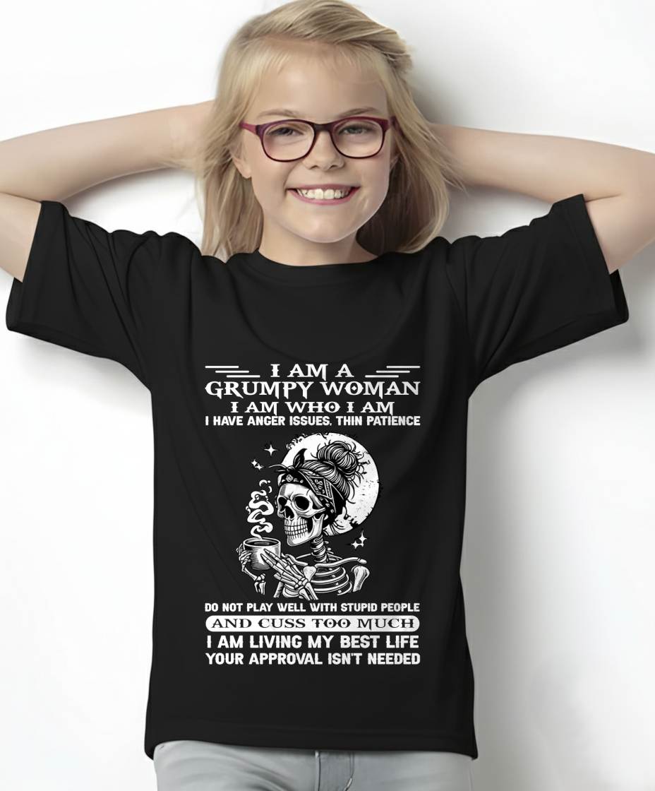 "I AM A GRUMPY WOMEN - I HAVE ANGER ISSUES AND THIN PATIENCE " – T – SHIRT FOR WOMEN – TIEN00 (SKU2607-220-00)