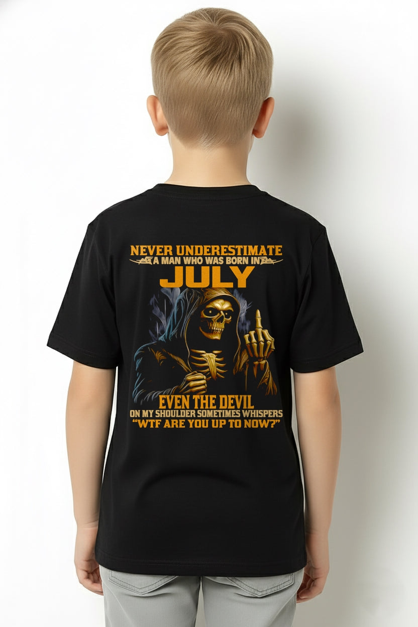 NEVER UNDERESTIMATE A MAN WHO WAS BORN IN JULY - TIEN07 male (SKU12-276-07)