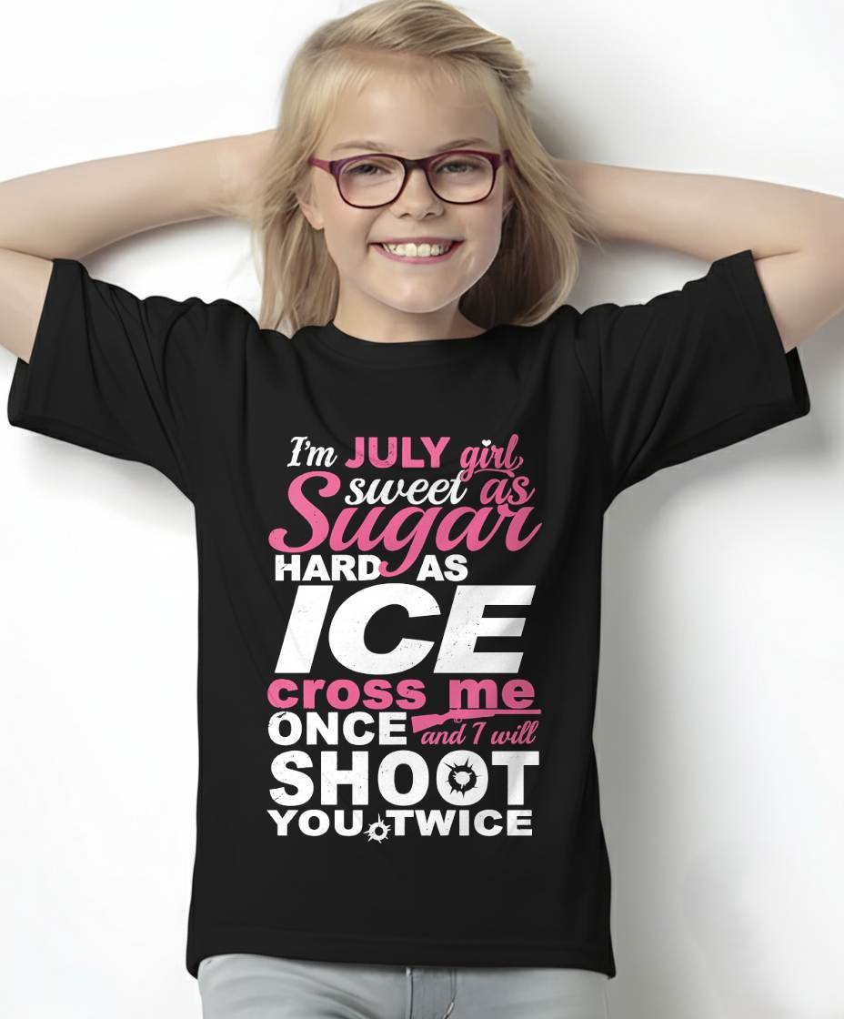 JULY – "SWEET AS SUGAR - HARD AS ICE" – T – SHIRT FOR WOMEN – TIEN07 (SKU2607-135-07)