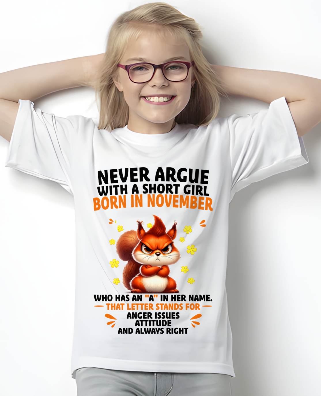 "Never Argue With A Short Girl" – The Beautiful T - Shirt For Women – TIEN11 (SKU2606-260-11)