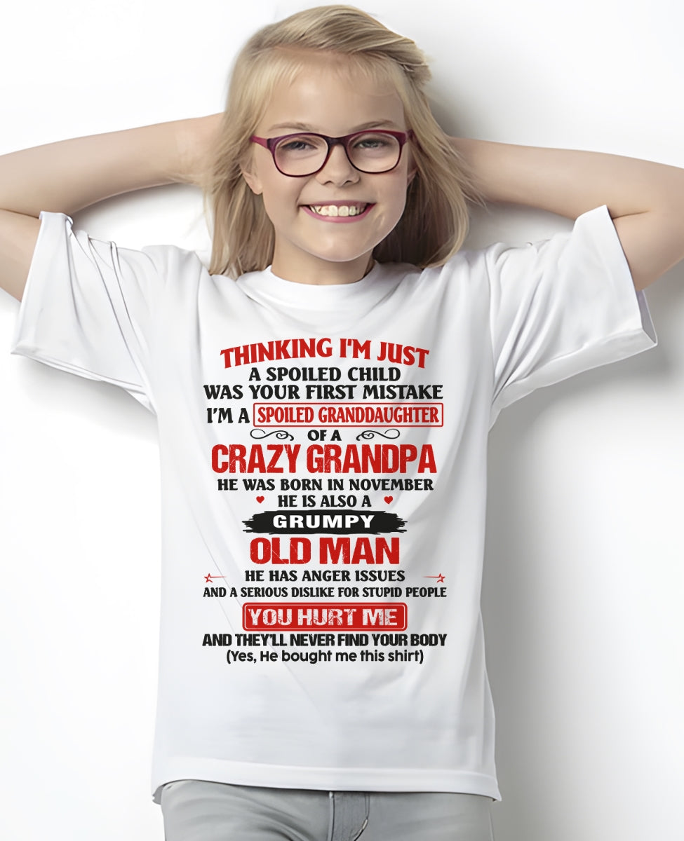 Spoiled Granddaughter of a Crazy Grandpa Shirt – Birthday Gift from November Grandpa / Man - TIEN11 (SKU12-200-11)
