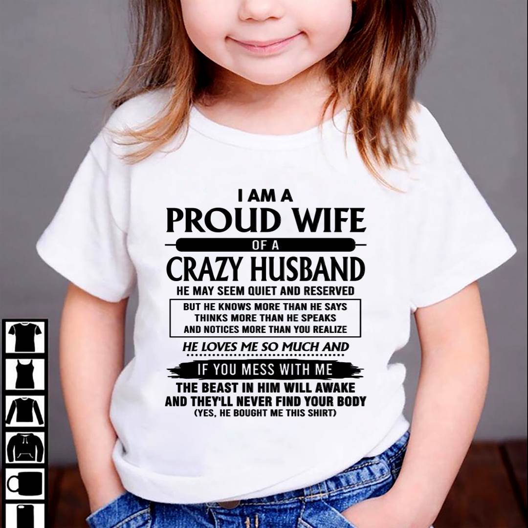 I Am A Proud Wife Of A Crazy Husband – Gift For Wife From Husband – DOAN00 (SKU26T-01-64-00)