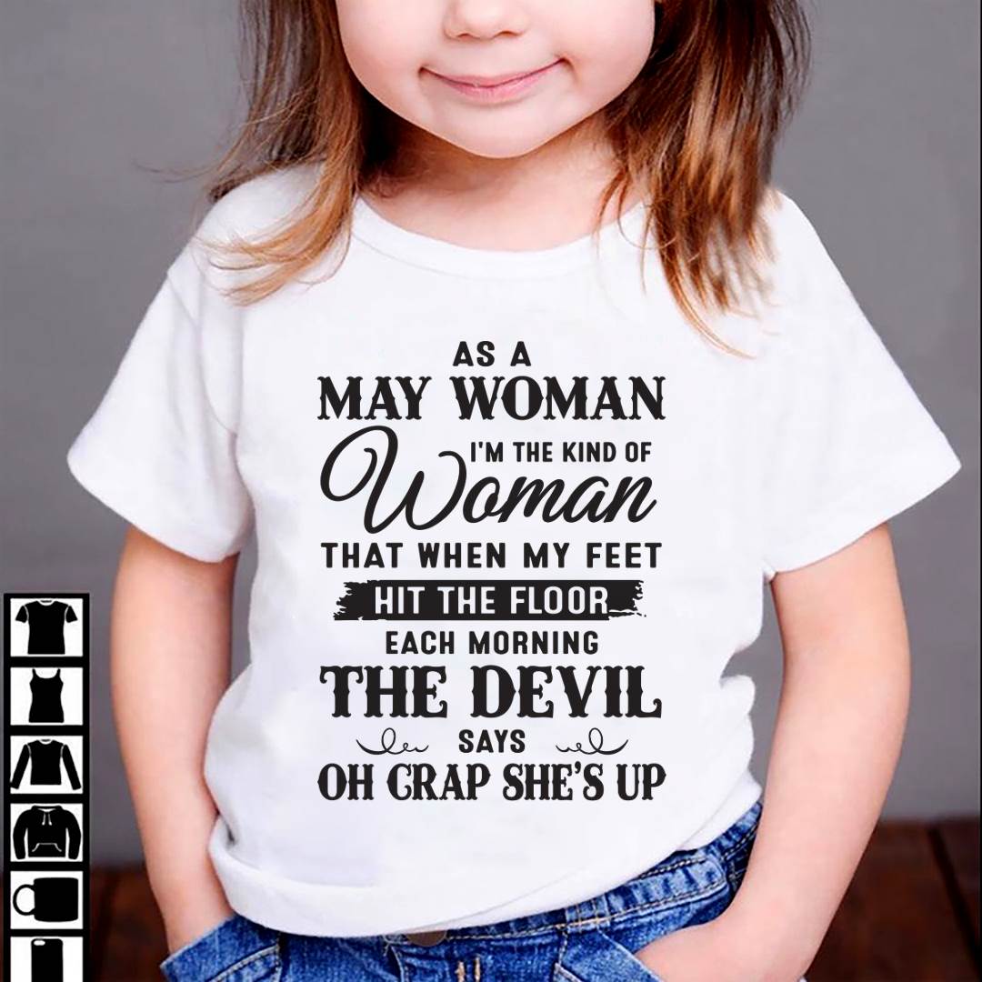 AS A MAY WOMAN – T-SHIRT FOR WOMAN – DOAN05 (SKU26T-01-36-05)