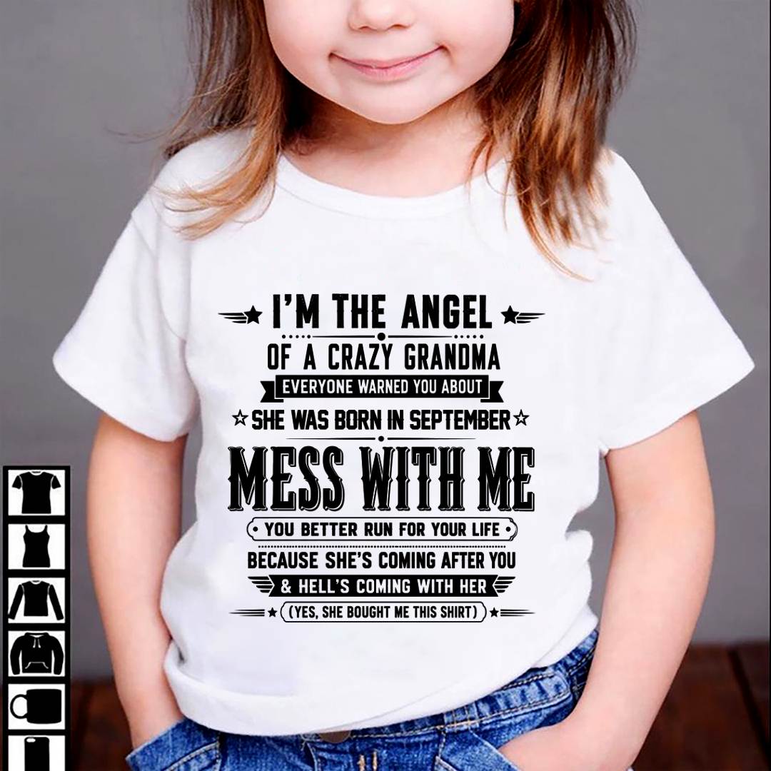 "I'm The Angel Of A Crazy Grandma" – The Beautiful T - Shirt From Grandma – TIEN09 (SKU2606-141-09)