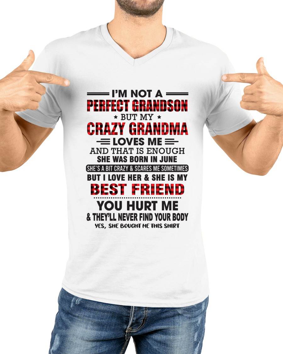 June – I’m Not A Perfect Grandson But My Crazy Grandma Loves Me – Gift For Grandson From Grandma – DOAN06 (SKU10-167-06)