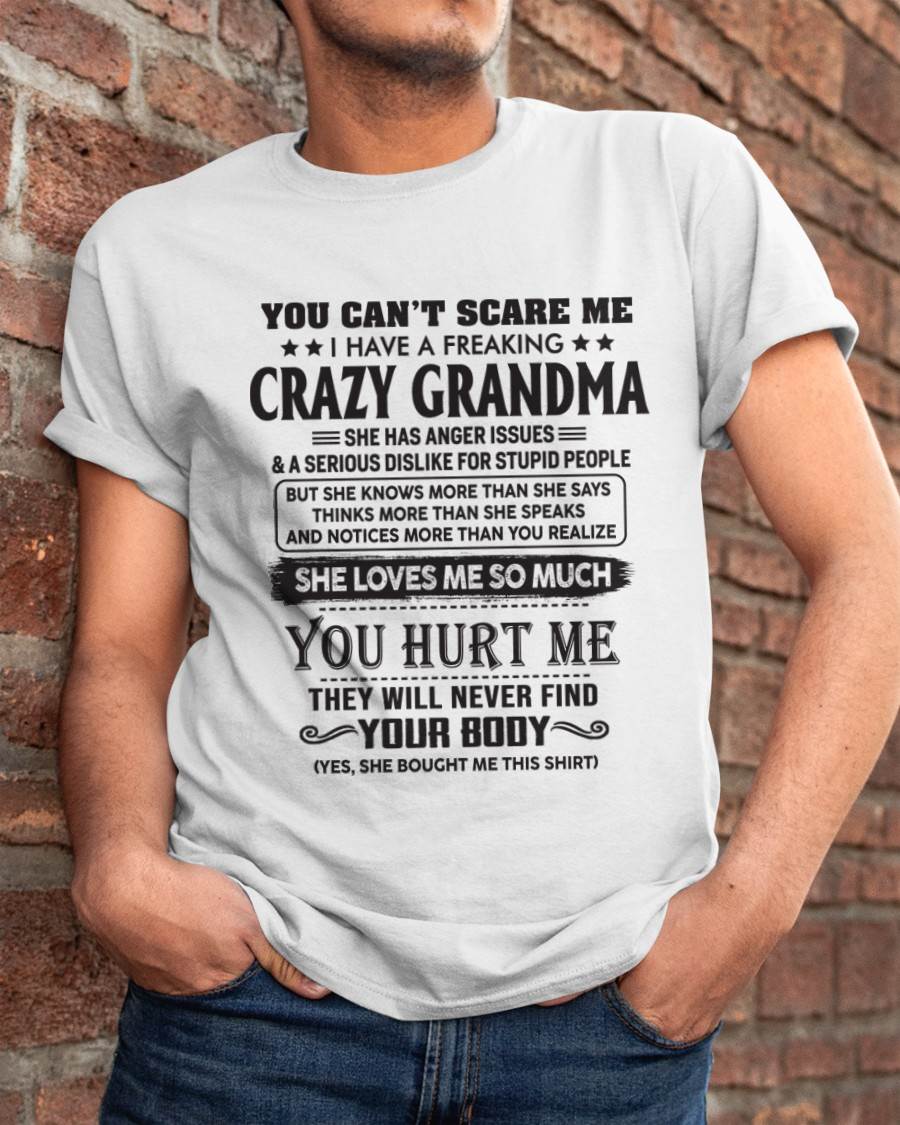 You Can’t Scare Me I Have A Freaking Crazy Grandma - Gift For Grandson And Granddaughter From Grandma - DOAN00 (SKU10-56-00)