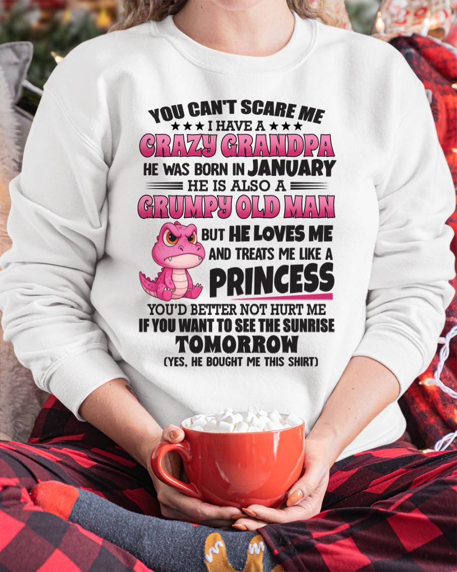 YOU CAN’T SCARE ME I HAVE A CRAZY GRANDPA - GIFT FOR GRANDSON AND GRANDDAUGHTER FROM GRANDPA - DOAN01 (SKU09-105-01)