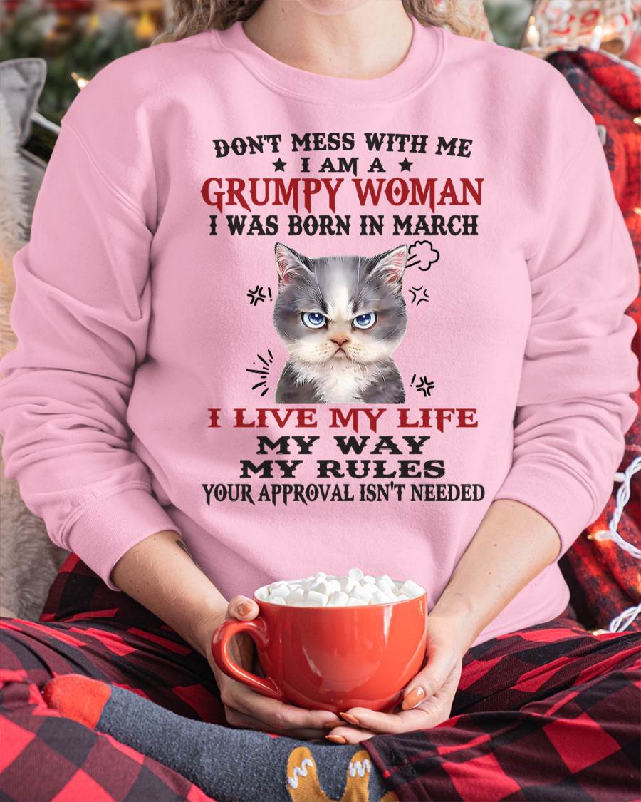 Don’t Mess With Me I Am A Grumpy Woman – T Shirt For Woman – DOAN03 (SKU09-94-03)