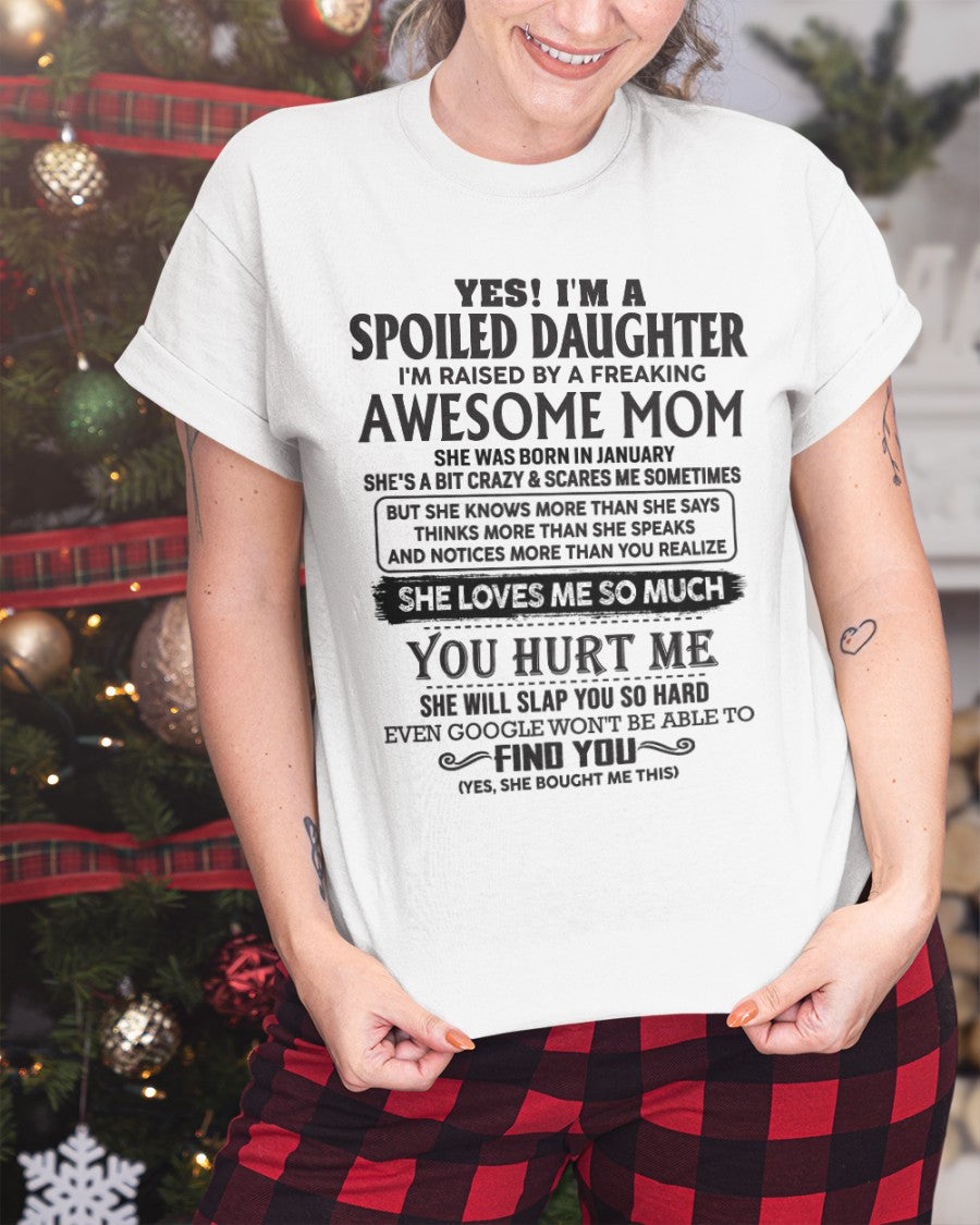 January - Spoiled Daughter - Perfect gift for your daughter From Mom - TIEN01 (SKU-MD01-01)