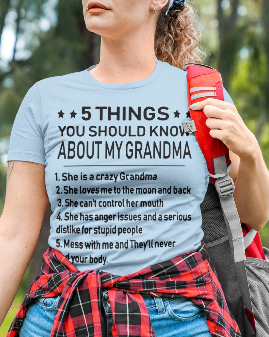 5 THINGS YOU SHOULD KNOW ABOUT MY GRANDMA - Gift for granddaughter TIEN00 (SKU10-18)