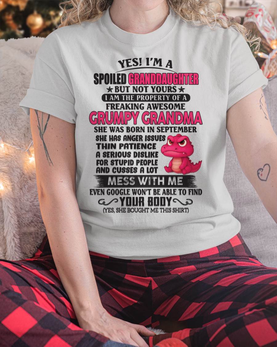 Yes! I'm A Spoiled Granddaughter - Gift For Grandson And Granddaughter From Grandma - DOAN09 (SKU09-96-09)