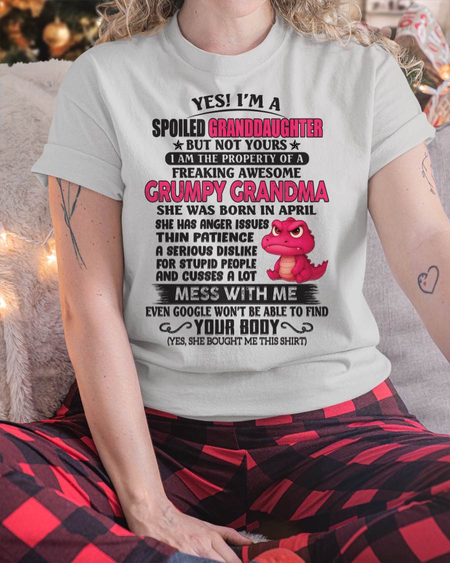 Yes! I'm A Spoiled Granddaughter - Gift For Grandson And Granddaughter From Grandma - DOAN04 (SKU09-96-04)