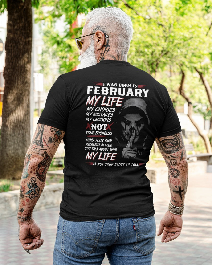 I WAS BORN IN FEBRUARY - T-SHIRT FOR MAN - DOAN02 (SKU08-36-02)