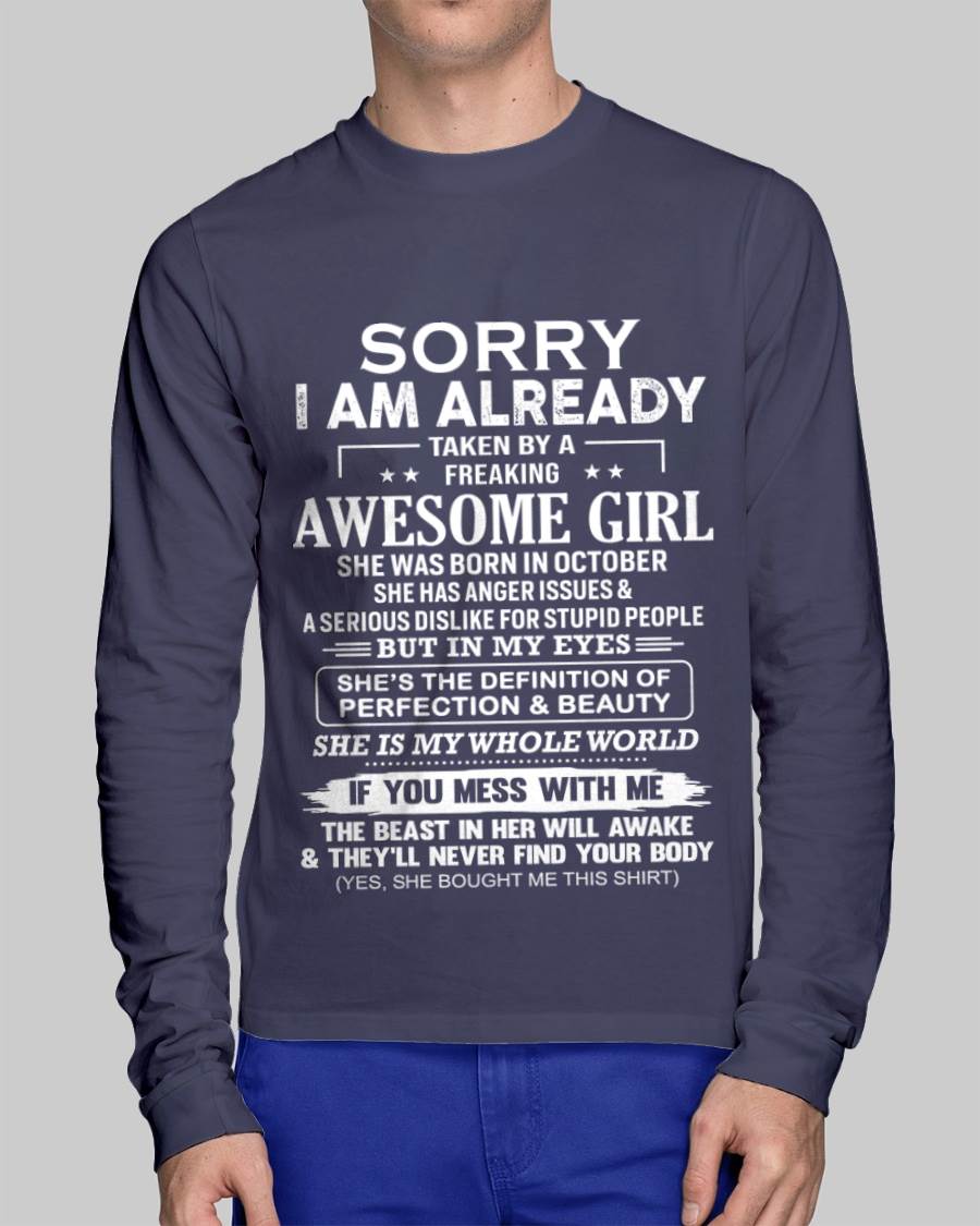 October – Sorry I Am Already Taken By A Freaking Awesome Girl – Gift For Your Boyfriend, Husband From Wife – DOAN10 (SKU10-170-10)