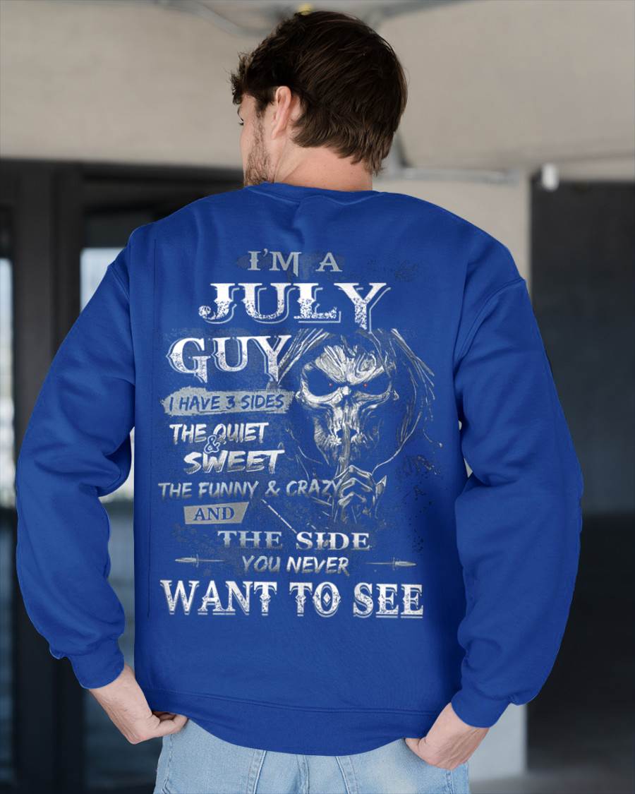 I'm A July Guy I Have 3 Sides - T-Shirt For Man - DOAN07 (SKU07-60-07)