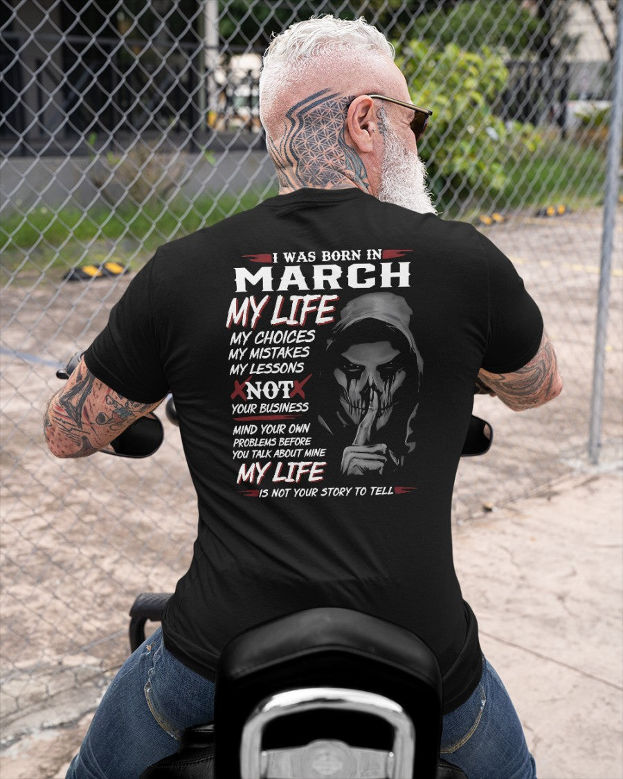 I WAS BORN IN MARCH - T-SHIRT FOR MAN - DOAN03 (SKU08-36-03)