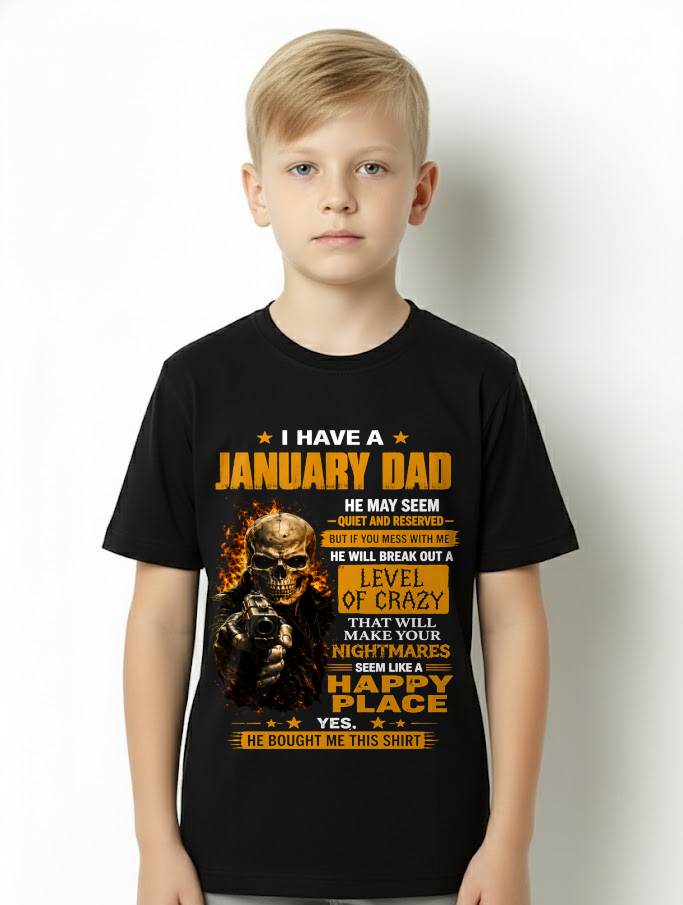 "MY DAD - HE MAY SEEM QUIET AND RESERVED" – COOL T - SHIRT FROM DAD – TIEN01 (SKU2606-60-01)