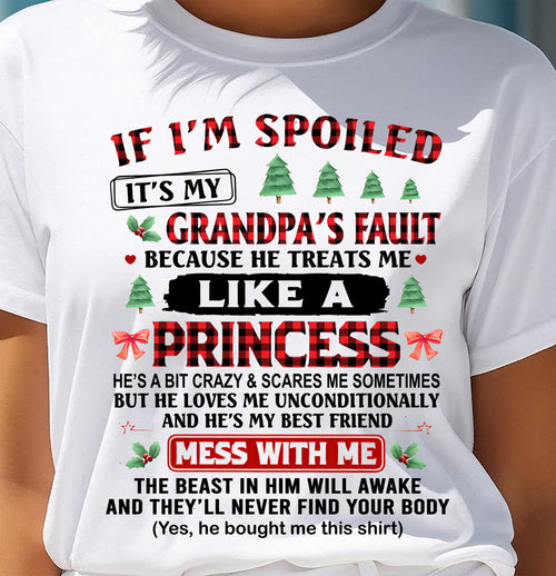 SPOILED GRANDDAUGHTER - PERFECT CHRISTMAS GIFT FOR GRANDDAUGHTER - GIFT FROM GRANDPA - tien00 (SKU10-180-00)