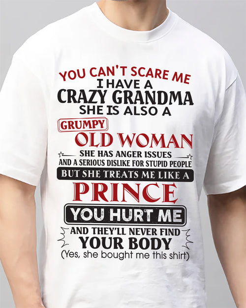 You Can’t Scare Me I Have A Crazy Grandma – Gift For Grandson And Granddaughter From Grandma – DOAN00 (SKU11-41-00)