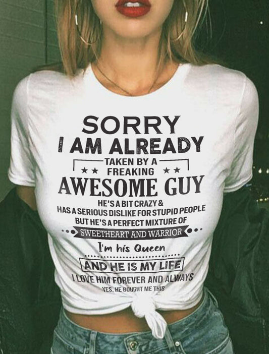 Sorry I Am Already Taken By A Freaking Awesome Guy  - Gift For Your Girlfriend, Wife From Husband - DOAN00 (SKU09-DOAN-00)