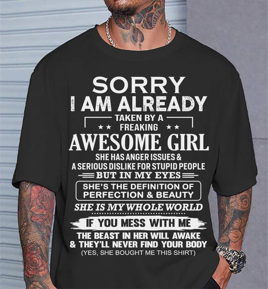 Sorry I Am Already Taken By A Freaking Awesome Girl – Gift For Your Boyfriend, Husband From Wife – DOAN00 (SKU10-170-00)