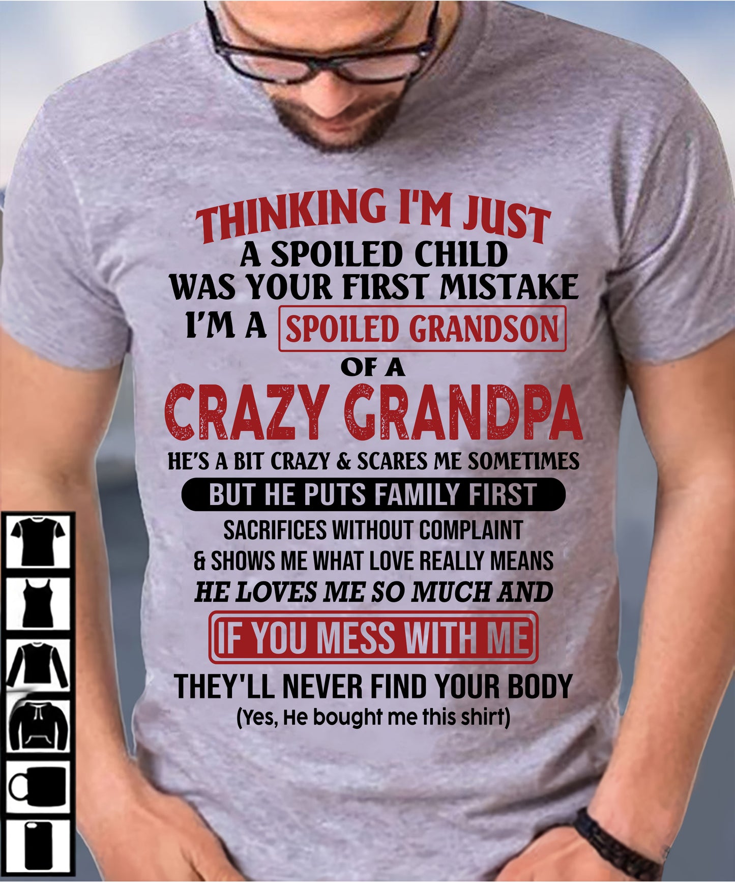 Thinking I'm Just A Spoiled Child - Gift For Son From Mom - DOAN00 (SKU10-05-00)