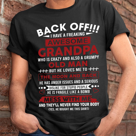 Back Off!!! I Have A Freaking Awesome Grandpa – Gift For Grandson And Granddaughter From Grandpa – DOAN00 (SKU10-153-00)