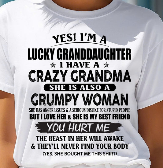 LUCKY GRANDDAUGHTER OF CRAZY GRANDMA - PERFECT GIFT FROM GRANDMA - TIEN00 (SKU12-146-00)