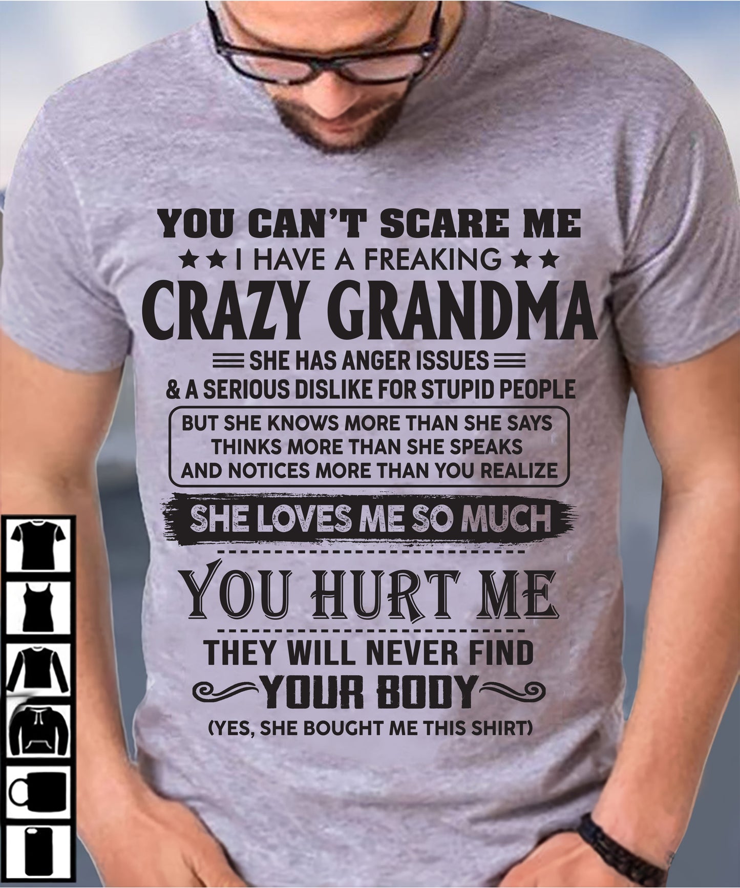 You Can’t Scare Me I Have A Freaking Crazy Grandma - Gift For Grandson And Granddaughter From Grandma - DOAN00 (SKU10-56-00)