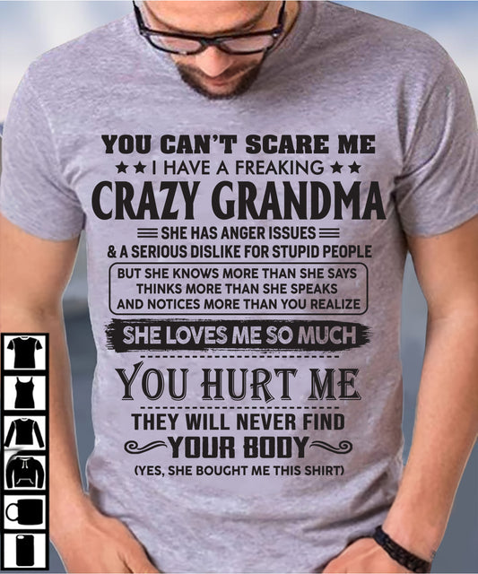 You Can’t Scare Me I Have A Freaking Crazy Grandma - Gift For Grandson And Granddaughter From Grandma - DOAN00 (SKU10-56-00)