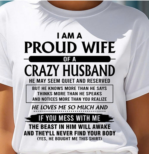 I Am A Proud Wife Of A Crazy Husband – Gift For Wife From Husband – TIEN00 (SKU26T-01-64-00)