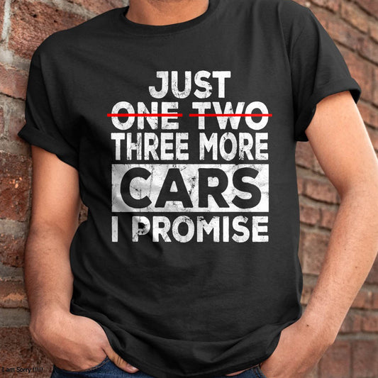 Just One More Car I Promise - Gift For Mechanic - DOAN (SKUM08-D06)