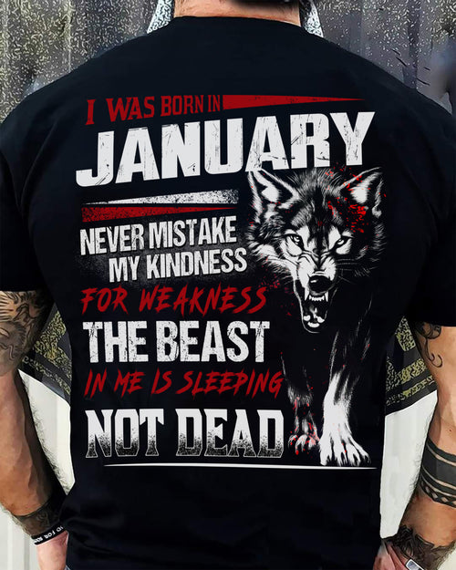I Was Born In January Never Mistake My Kindness For Weakness - T-Shirt For Man - TIEN01 (SKU08-64-01)