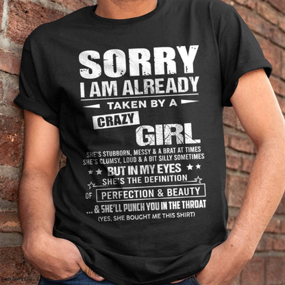 Sorry I Am Already Taken By A Crazy Girl – Gift For Your Boyfriend, Husband From Wife – DOAN00 (SKU10-139-00)