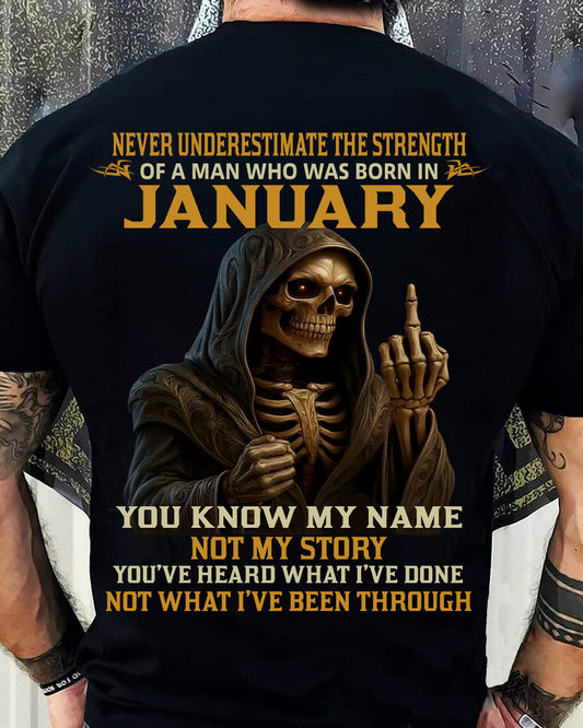 JANUARY - NEVER UNDERESTIMATE - BIRTHDAY T-SHIRT FOR MEN - TIEN01 (SKU26T-01-06-01)