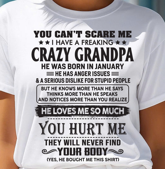 January - You Can’t Scare Me I Have A Freaking Crazy Grandpa – Gift For Granddaughter From Grandpa – DOAN01 (SKU12-221-01)