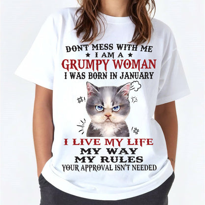 Don't Mess With Me I Am A Grumpy Woman - T Shirt For Woman - DOAN01 (SKU09-94-01)