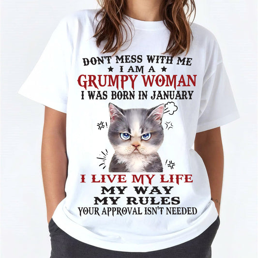 Don't Mess With Me I Am A Grumpy Woman - T Shirt For Woman - DOAN01 (SKU09-94-01)