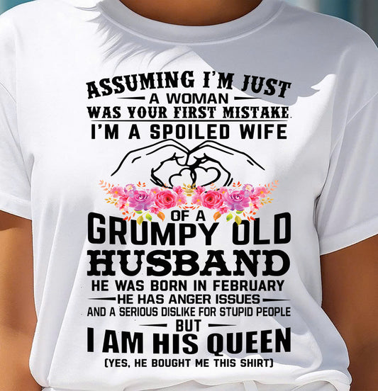 February - Spoiled Wife T-Shirt – Grumpy Old Husband Funny Tee - Perfect Gift From Husband - TIEN02 (SKU11-101-02)
